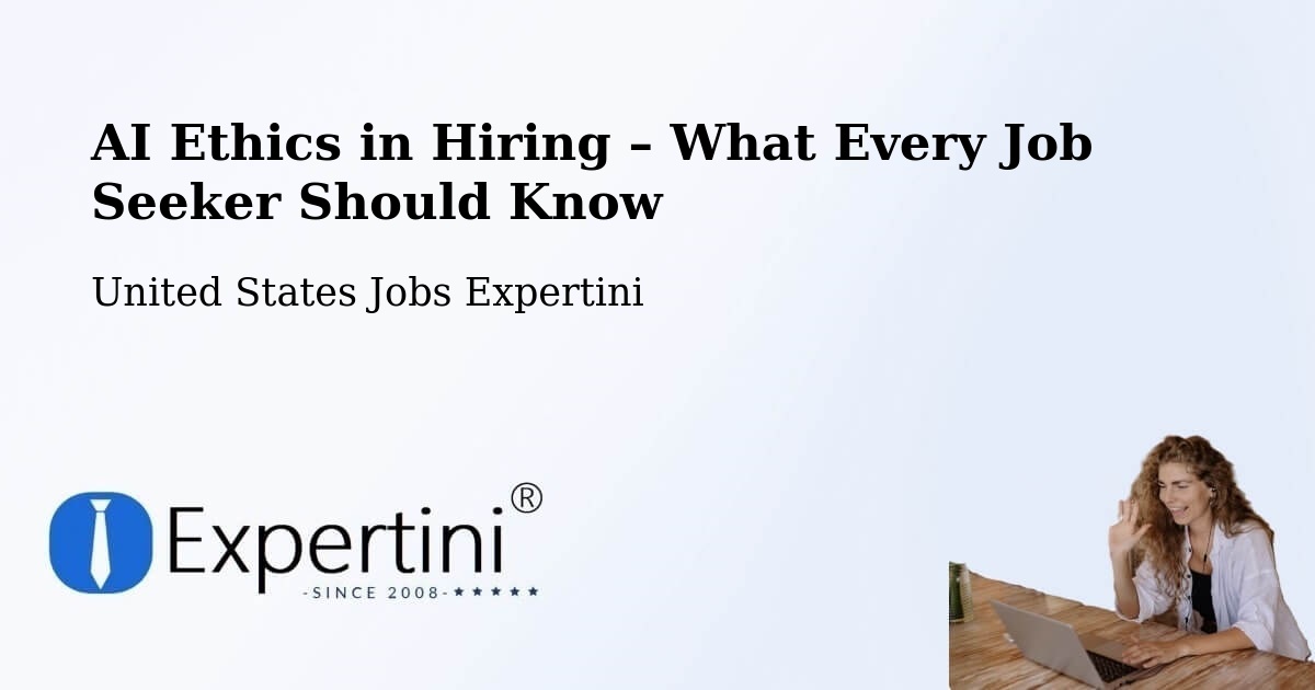 AI Ethics in Recruitment & Hiring – Putnam - Putnam, United States Jobs Expertini